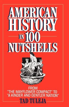 American History in 100 Nutshells - Tuleja, Tad