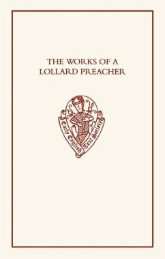 The Works of a Lollard Preacher - Hudson, Anne (ed.)