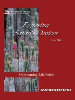 Exposing Satan's Devices Workbook - Miller, Betty