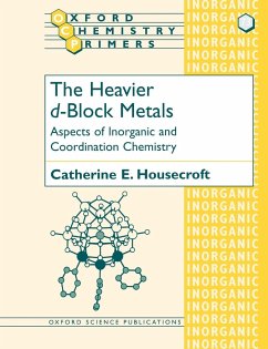 The Heavier D-Block Metals - Housecroft, Catherine E.