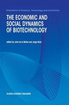 The Economic and Social Dynamics of Biotechnology - Mothe, John de la / Niosi, Jorge (Hgg.)