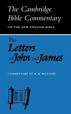 The Letters of John and James - Williams, R. R.; Unknown