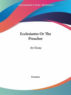 Ecclesiastes Or The Preacher