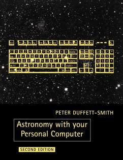 Astronomy with Your Personal Computer - Duffett-Smith, Peter