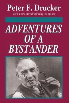 Adventures of a Bystander - Drucker, Peter