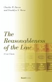 The Reasonableness of the Law The Reasonableness of the Law