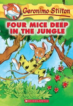 Four Mice Deep in the Jungle (Geronimo Stilton #5) - Stilton, Geronimo