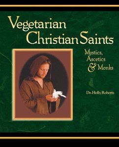 Vegetarian Christian Saints - Roberts, Holly H.