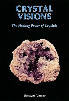 Crystal Visions - Veasey, Roxayne