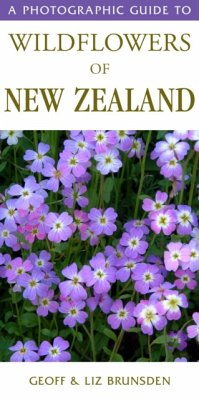 Photographic Guide To Wildflowers Of New Zealand - Brunsden, Geoff & Liz