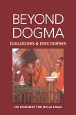 Beyond Dogma: Dialogues and Discourses