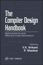 The Compiler Design Handbook: Optimizations & Machine Code Generation - Srikant, Y. N. (ed.)