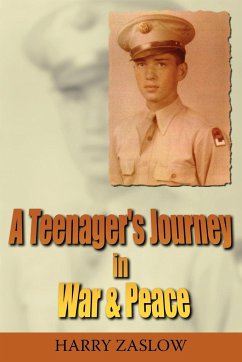 A Teenager's Journey In War & Peace - Zaslow, Harry