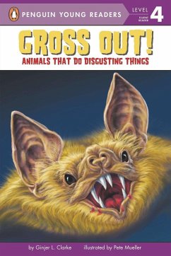 Gross Out!: Animals That Do Disgusting Things - Clarke, Ginjer L.