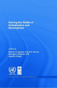 Solving the Riddle of Globalization and Development - Bloom, David / Agosin, Manuel / Chapelier, George / Saigal, Jagdish (eds.)