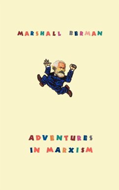 Adventures in Marxism - Berman, Marshall