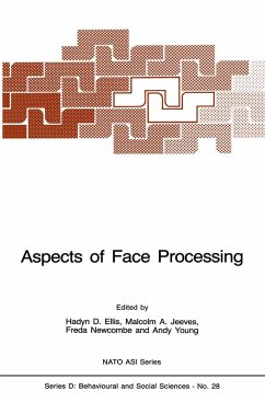 Aspects of Face Processing - Ellis, H.D. / Jeeves, Malcolm A. / Newcombe, Freda / Young, Andy (Hgg.)