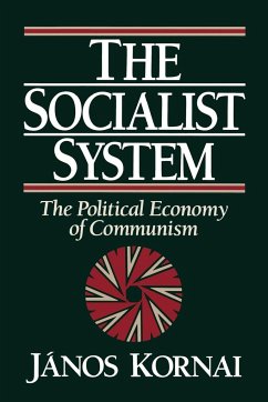 The Socialist System - Kornai, János