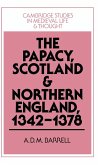 The Papacy, Scotland and Northern England, 1342 1378