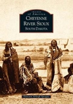 Cheyenne River Sioux, South Dakota Donovin Arleigh Sprague Author