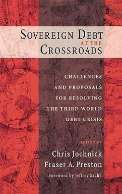 Sovereign Debt at the Crossroads - Jochnick, Chris / Preston, Fraser A. (eds.)