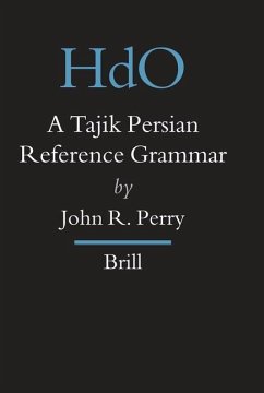 A Tajik Persian Reference Grammar - Perry, John R