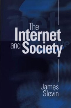 The Internet and Society - Slevin, James