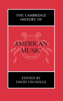 The Cambridge History of American Music - Nicholls, David (ed.)