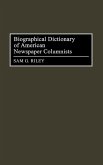 Biographical Dictionary of American Newspaper Columnists