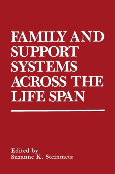 Family and Support Systems across the Life Span Family and Support Systems across the Life Span