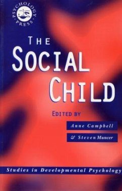 The Social Child - Campbell, Anne / Muncer, Steve (eds.)