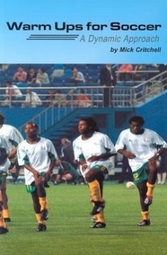 Warm Ups for Soccer: A Dynamic Approach - Critchell, Mick