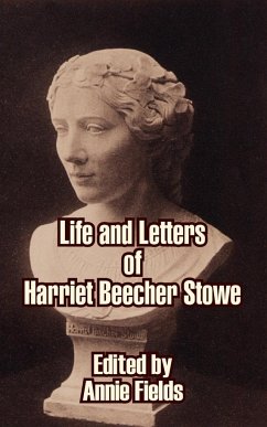 Life and Letters of Harriet Beecher Stowe