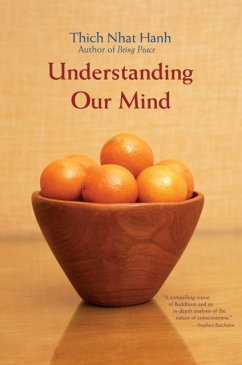 Understanding Our Mind: 50 Verses on Buddhist Psychology - Nhat Hanh, Thich