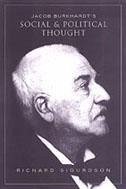 Cover Jacob Burckhardt's Social and Political Thought