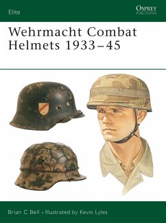 Wehrmacht Combat Helmets 1933-45 - Bell, Brian C