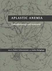 Aplastic Anemia - Schrezenmeier, Hubert / Bacigalupo, Andrea (eds.)