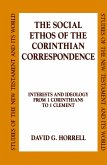 The Social Ethos of the Corinthian Correspondence