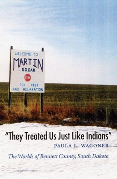 They Treated Us Just Like Indians - Wagoner, Paula L