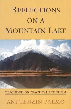 Reflections on a Mountain Lake - Palmo, Jetsunma Tenzin