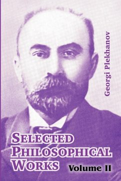 Selected Philosophical Works - Plekhanov, Georgi