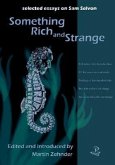 Something Rich and Strange: Selected Essays on Samuel Selvon