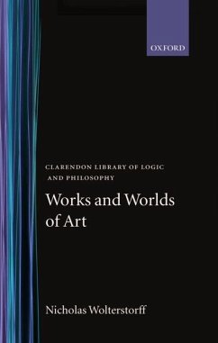 Works and Worlds of Art - Wolterstorff, Nicholas