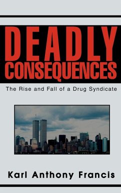 Deadly Consequences - Francis, Karl Anthony
