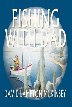 FISHING WITH DAD - McKinsey, David Lampton