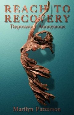 Reach to Recovery: Depression Anonymous - Patterson, Marilyn