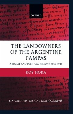The Landowners of the Argentine Pampas - Hora, Roy