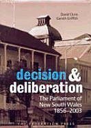 Decision and Deliberation: The Parliament of New South Wales 1856-2003 - Clune, David Griffith, Gareth
