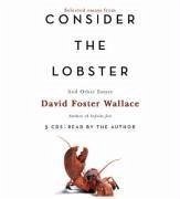 Consider the Lobster - Wallace, David Foster