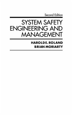 System Safety Engineering and Management - Roland, Harold E; Moriarty, Brian